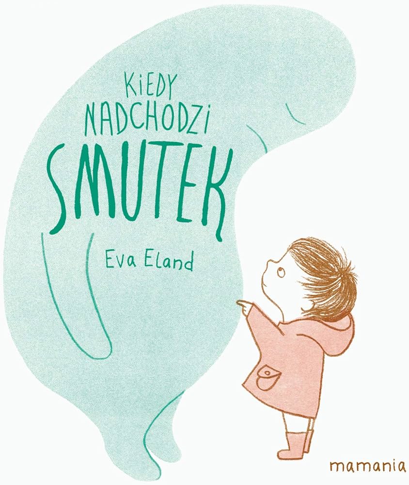 Kiedy nadchodzi smutek